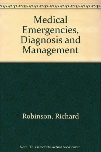 Beispielbild fr Medical Emergencies, Diagnosis and Management zum Verkauf von ThriftBooks-Atlanta