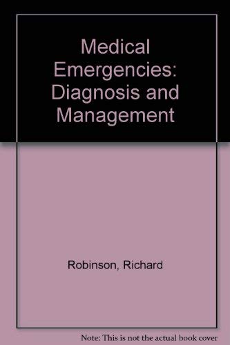 Beispielbild fr Medical Emergencies: Diagnosis and Management zum Verkauf von AwesomeBooks