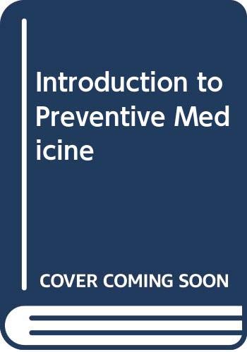 Beispielbild fr Introduction to Preventive Medicine zum Verkauf von The Guru Bookshop
