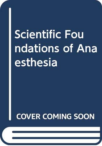 Stock image for Scientific Foundations of Anaesthesia for sale by Phatpocket Limited