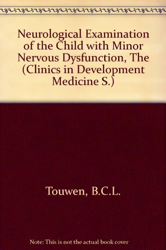 Beispielbild fr The Neurological Examination of the Child with Minor Nervous Dysfunction zum Verkauf von Better World Books