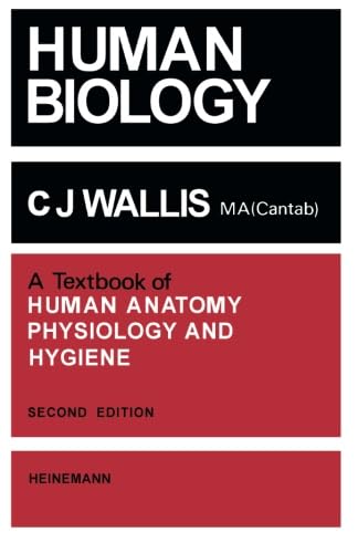 Beispielbild fr Human Biology: A Text Book of Human Anatomy, Physiology and Hygiene zum Verkauf von WorldofBooks
