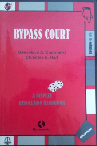 Beispielbild fr Bypass Court: A Dispute Resolution Handbook zum Verkauf von Book Dispensary