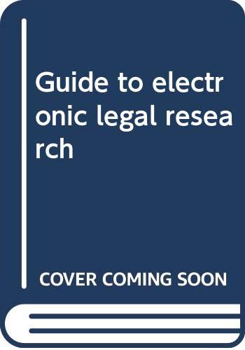 Beispielbild fr Guide to Electronic Legal Research zum Verkauf von Bay Used Books