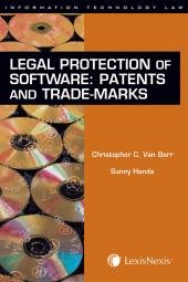 Imagen de archivo de Legal Protection of Software: Patents and Trade-Marks [Information Technology Law] a la venta por Tiber Books