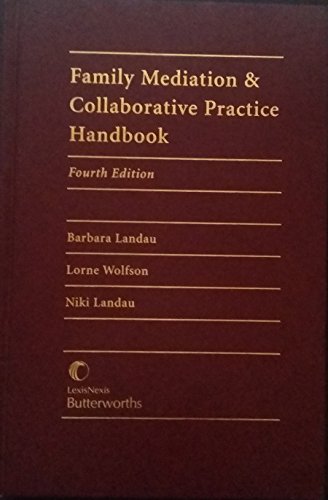 Family Mediation and Collaborative Practice Handbook (9780433445968) by Landau, Barbara; Wolfson, Lorne; Landau, Niki