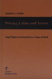 Privacy, Crime and Terror: Legal Rights and Security in a Time of Peril
