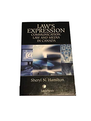 Imagen de archivo de Expressions Law : Communication, Law and Media in Canada a la venta por Better World Books