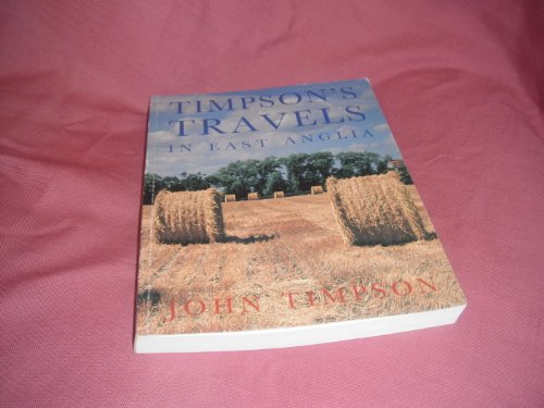 Beispielbild fr Timpson's Travels in East Anglia zum Verkauf von WorldofBooks