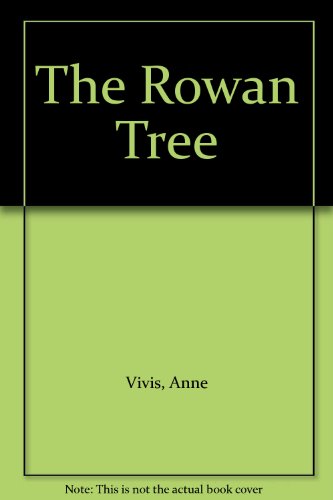Beispielbild fr The Rowan Tree zum Verkauf von madelyns books