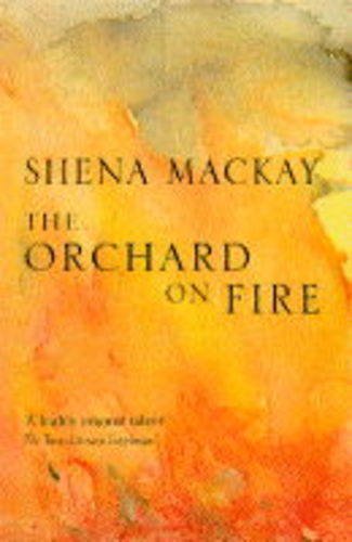 Beispielbild fr The Orchard on Fire zum Verkauf von WorldofBooks