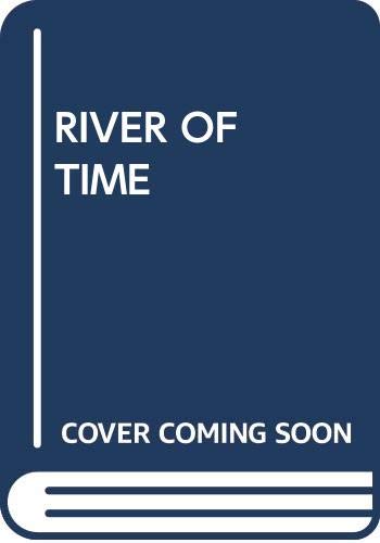 Imagen de archivo de River of Time a la venta por AwesomeBooks