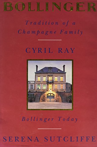 Stock image for Bollinger Tradition Of A Champagne Family for sale by Willis Monie-Books, ABAA