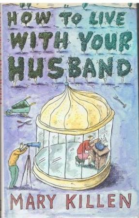 Stock image for How to Live with Your Husband for sale by WorldofBooks