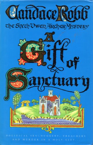 Stock image for A Gift of Sanctuary (Owen Archer Mystery) for sale by All-Ways Fiction