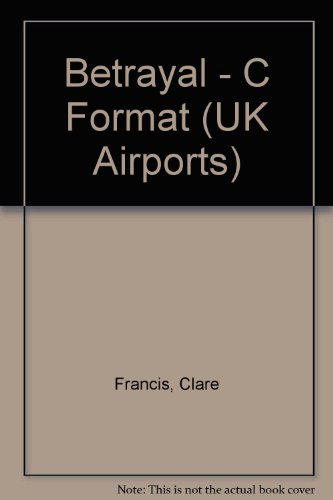 Beispielbild fr Betrayal - C Format (UK Airports) zum Verkauf von WorldofBooks