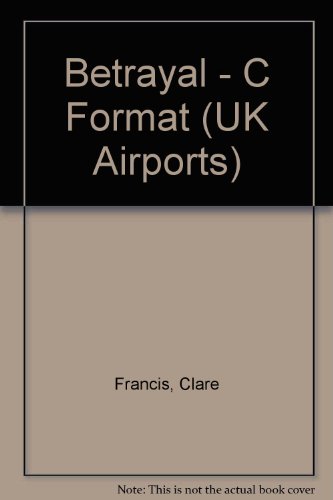 9780434003501: Betrayal - C Format (UK Airports)
