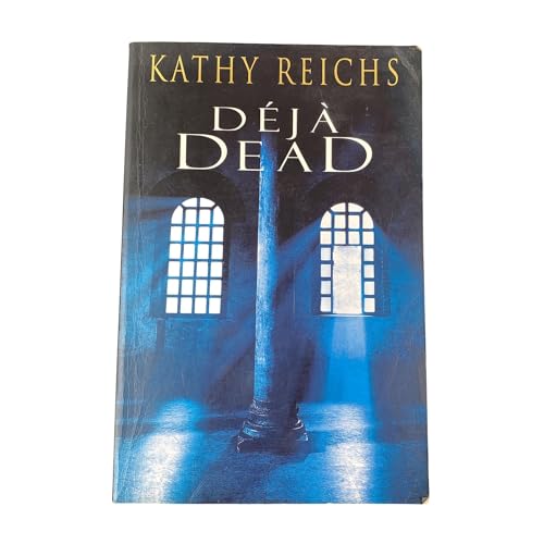 Deja Dead (9780434004256) by Reichs, Kathleen J.