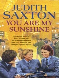 YOU ARE MY SUNSHINE (9780434004324) by Judith Saxton