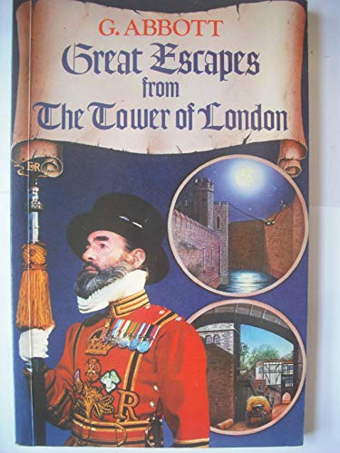 Beispielbild fr Great Escapes from the Tower of London zum Verkauf von Better World Books