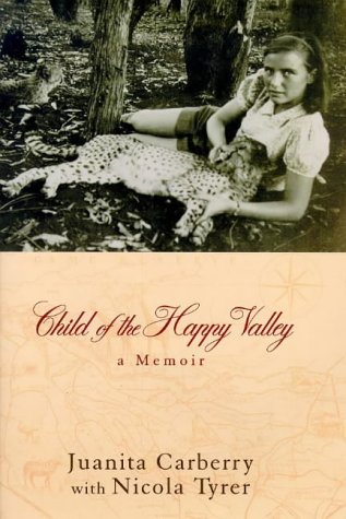 9780434007295: Child of Happy Valley: The Childhood Memoir of Juanita Carberry