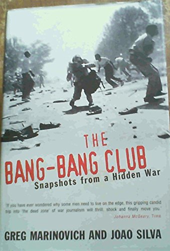 9780434007332: The Bang-bang Club: The Making of the New South Africa