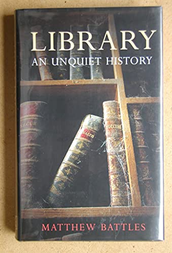 Imagen de archivo de Library : An Unquiet History a la venta por Better World Books Ltd