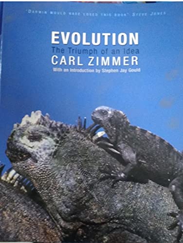 Stock image for Evolution: The Triumph of an Idea Zimmer, Carl and Gould, Stephen Jay for sale by Re-Read Ltd