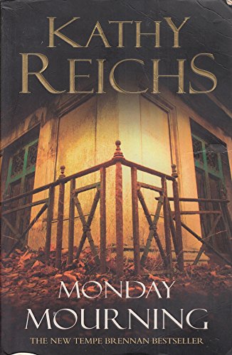 Monday Mourning (9780434010394) by Kathy Reichs