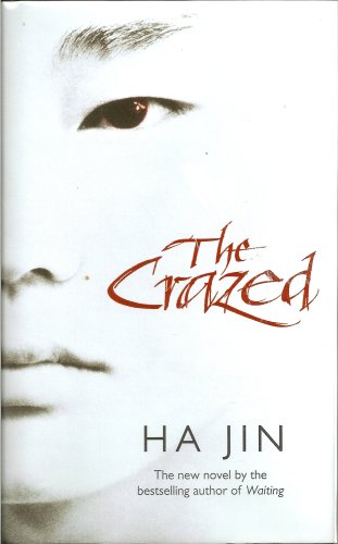 Imagen de archivo de The Crazed : A Novel a la venta por Better World Books
