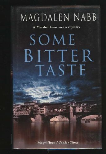 9780434010547: Some Bitter Taste : A Marshal Guarnaccia Mystery