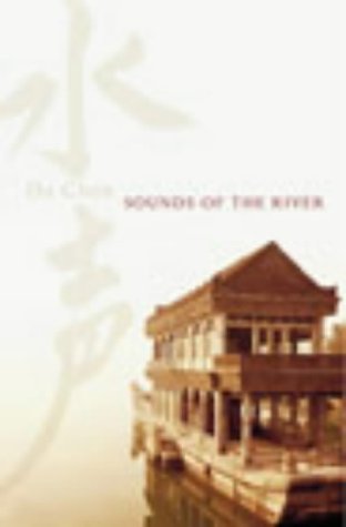 SOUNDS OF THE RIVER: A Memoir of China