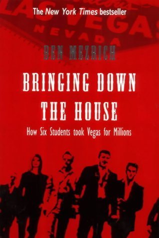 Stock image for Bringing down the House : The Inside Story of Six M. I. T. Students Who Took Vegas for Millions for sale by Better World Books