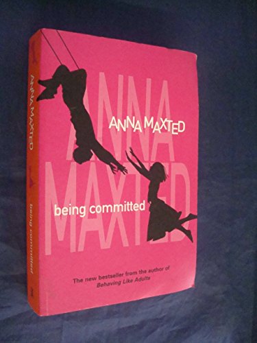 Being Committed (9780434013005) by Maxted, Anna