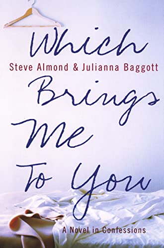 Which Brings Me to You (9780434013173) by Julianna Baggott