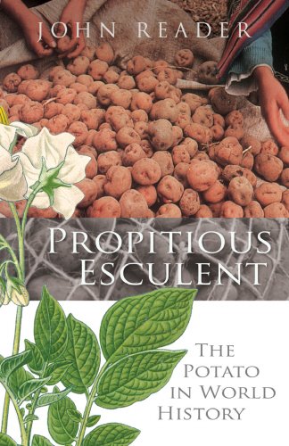Imagen de archivo de Propitious Esculent: The Potato in World History a la venta por AwesomeBooks