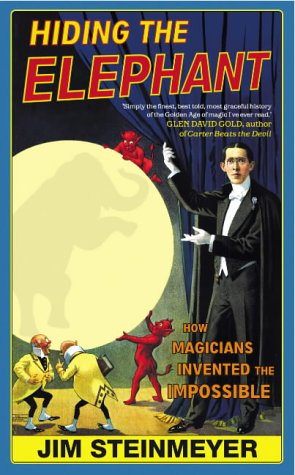 Beispielbild fr Hiding The Elephant: How Magicians Invented the Impossible zum Verkauf von AwesomeBooks