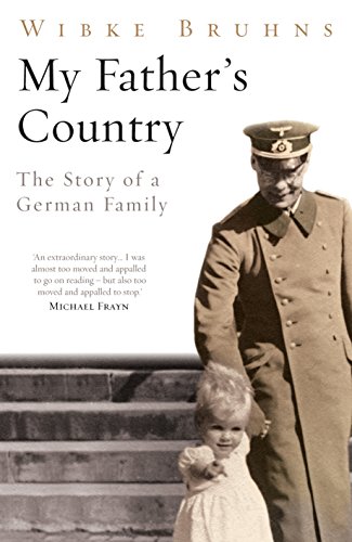 Stock image for My Father's Country: The Story of a German Family for sale by Greener Books