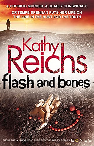 Beispielbild fr Flash and Bones - a horrific murder, a deadly conspiracy, Dr Temperance Brennan puts her life on the line in the hunt for the truth zum Verkauf von Le-Livre