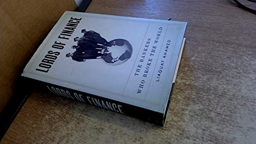 Imagen de archivo de Lords of Finance: 1929, The Great Depression - and the Bankers Who Broke the World a la venta por WorldofBooks