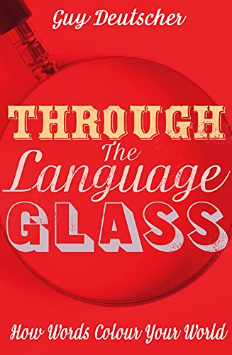 Imagen de archivo de Through the Language Glass: How Words Colour your World a la venta por WorldofBooks