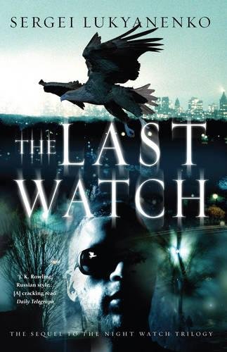 Stock image for The Last Watch: (Night Watch 4) for sale by AwesomeBooks