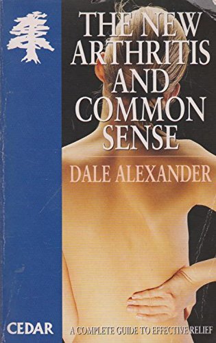 Imagen de archivo de The New Arthritis and Commonsense (Cedar Books) a la venta por SecondSale