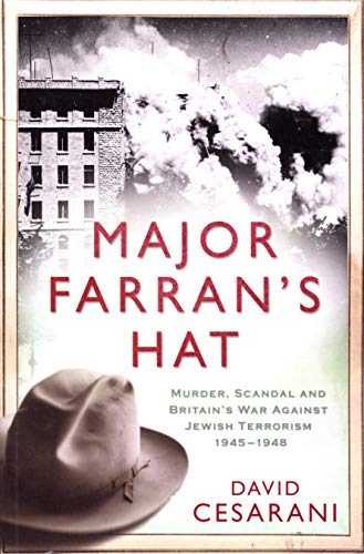 Stock image for Major Farran's Hat: Britain's War Against Jewish Terrorism 1945-1948 for sale by ThriftBooks-Atlanta