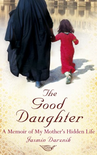 Beispielbild fr The Good Daughter: A Memoir of My Mothers Hidden Life zum Verkauf von Reuseabook