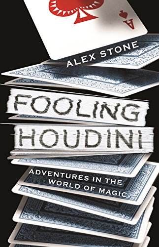 Beispielbild fr Fooling Houdini: Adventures in the World of Magic zum Verkauf von SecondSale