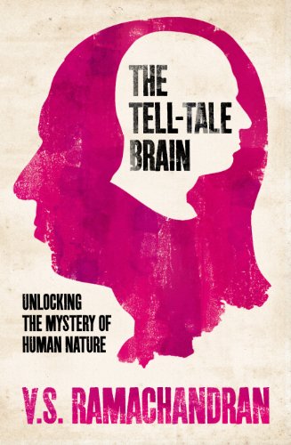 Beispielbild fr The Tell-Tale Brain: Unlocking the Mystery of Human Nature zum Verkauf von WorldofBooks
