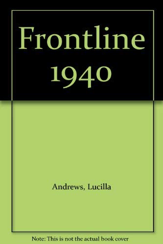 Beispielbild fr Front Line 1940 zum Verkauf von ThriftBooks-Dallas