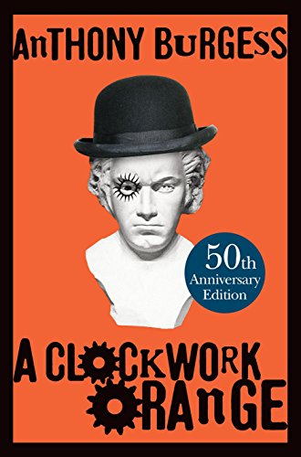Stock image for A Clockwork Orange for sale by Blackwell's