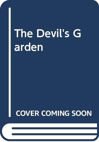 Beispielbild fr The Devil's Garden zum Verkauf von WorldofBooks